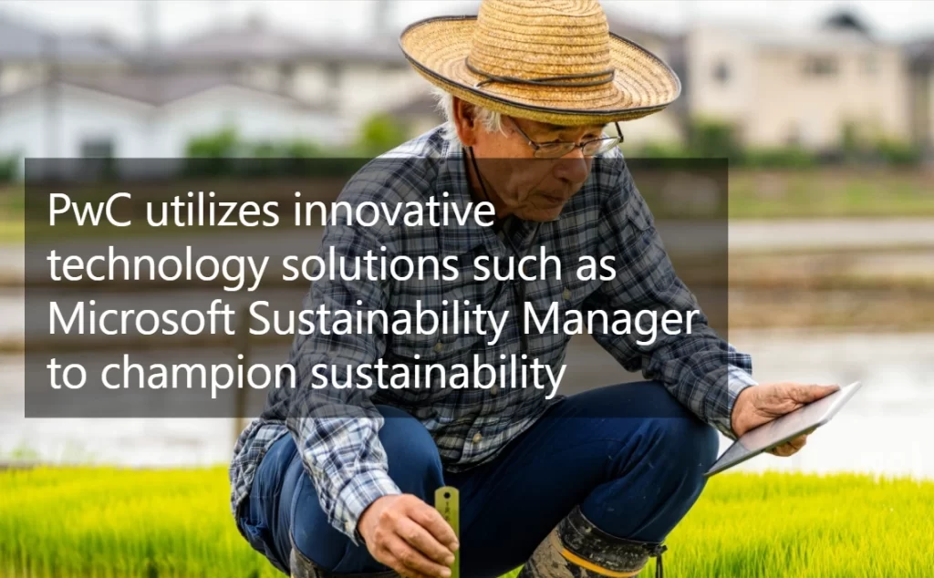 PwC's Sustainability Solutions with Microsoft Driving Growth and Innovation